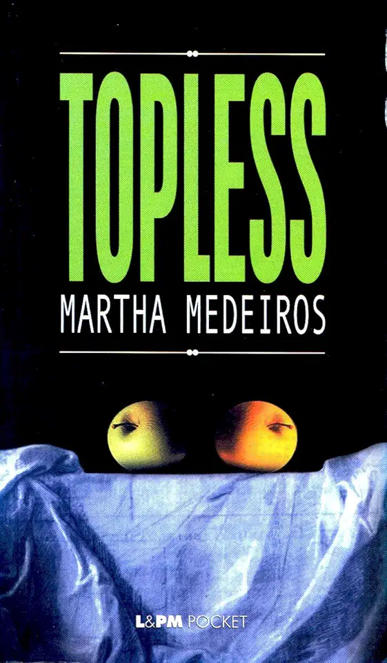 Capa do Livro Topless - Martha Medeiros