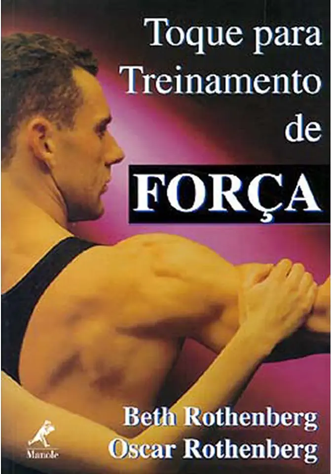 Capa do Livro Toque para Treinamento de Força - Beth Rothenberg & Oscar Rothenberg