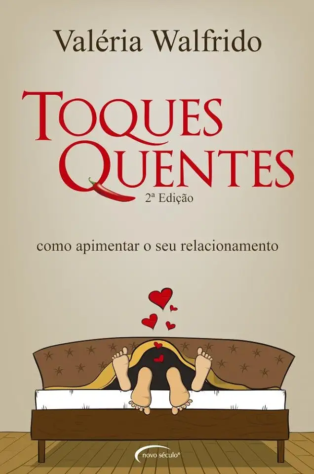 Capa do Livro Toques Quentes Como Apimentar o Seu Relacionamento - Valéria Walfrido