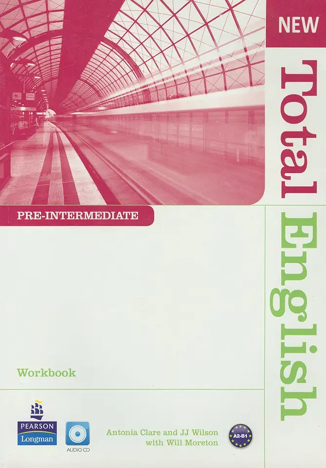 Total English Pre-intermediate Workbook With Key - Antonia Clare & J. J. Wilson