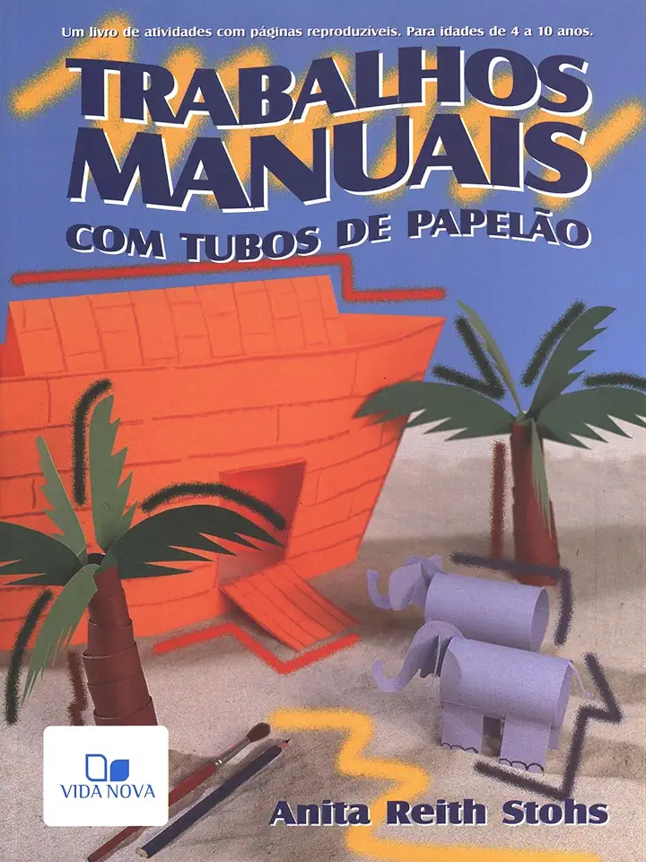 Capa do Livro Trabalhos Manuais Com Tubos de Papelão - Anita Reith Stohs