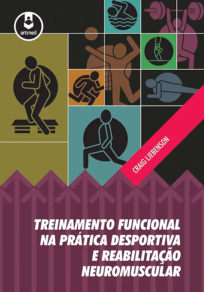 Capa do Livro Treinamento Funcional na Prática Desportiva e Reabilitação Neuromuscular - Craig Liebenson