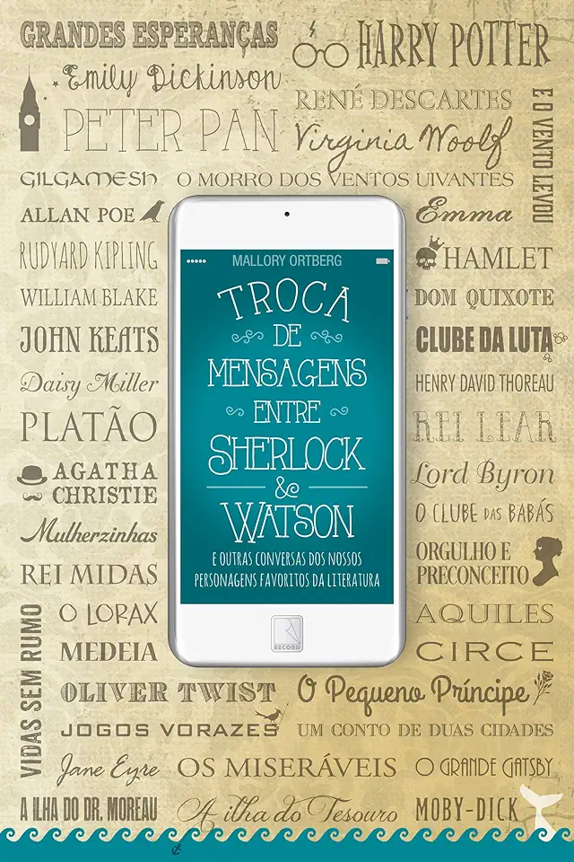 Capa do Livro Troca de Mensagens Entre Sherlock e Watson - Mallory Ortberg