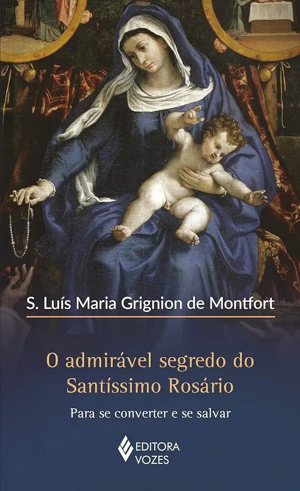 Capa do Livro O admirável segredo do Santíssimo Rosário - Para se converter e se salvar - de Montfort, S. Luís Maria Grignion