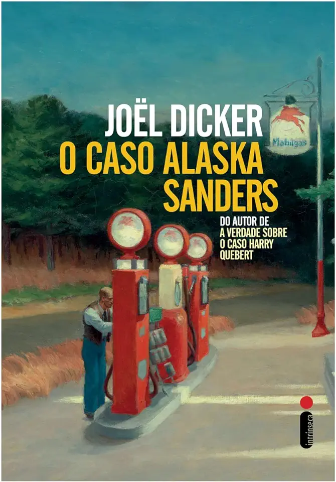 Capa do Livro O caso Alaska Sanders - Joel Dicker