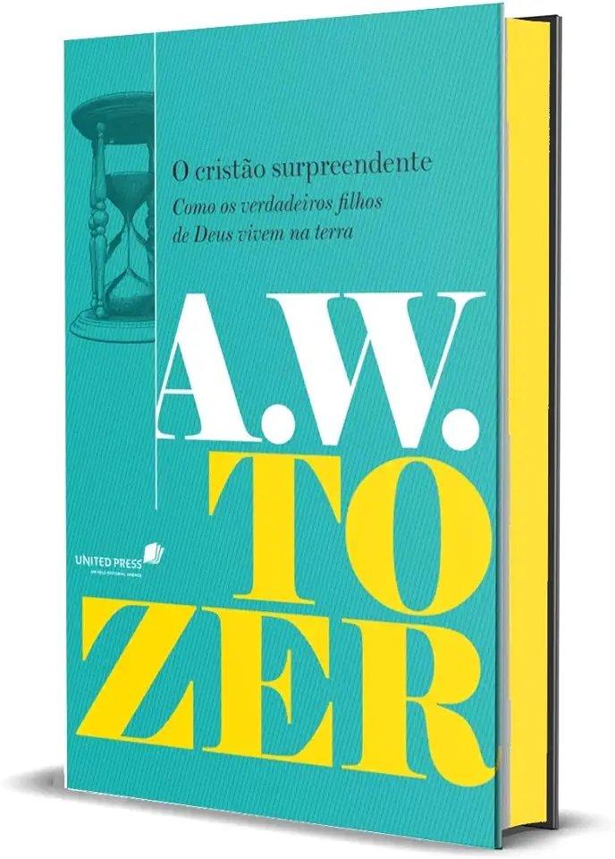 Capa do Livro O cristão surpreendente - Tozer, Aiden Wilson