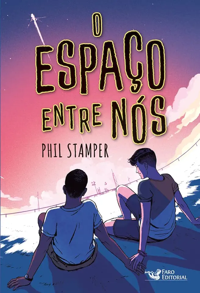 Capa do Livro O espaço entre nós - Phil Stamper