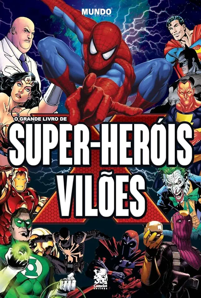 Capa do Livro O grande livro de super-heróis e vilões - Camelot Editora