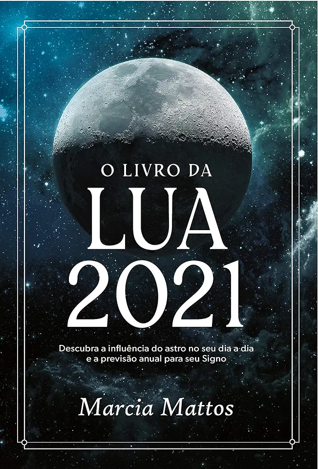 Capa do Livro O livro da Lua 2021 - Marcia Mattos