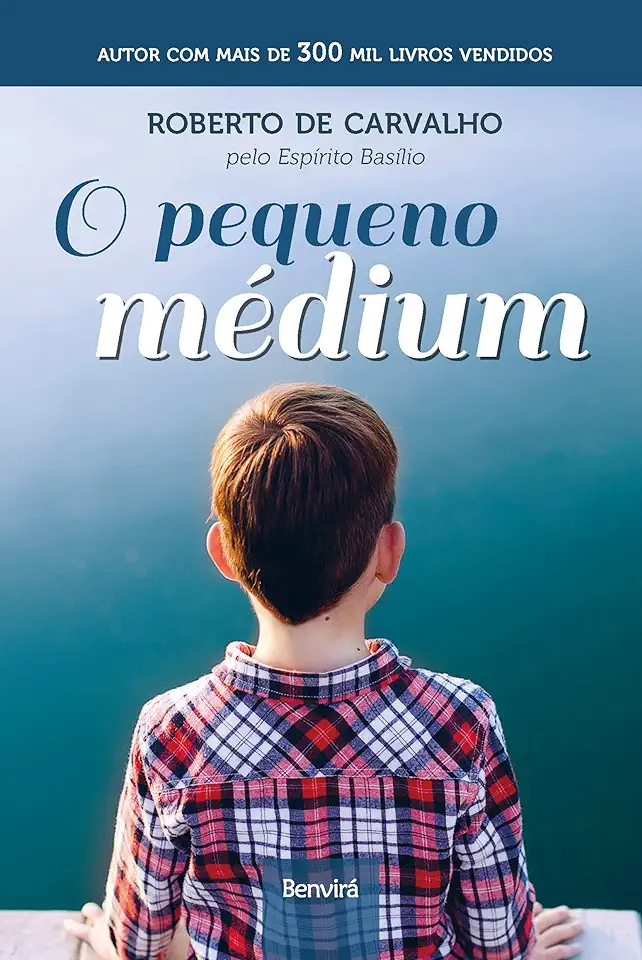 Capa do Livro O Pequeno Médium - Roberto de Carvalho