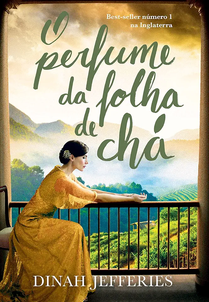 Capa do Livro O Perfume da Folha de Chá - Dinah Jefferies