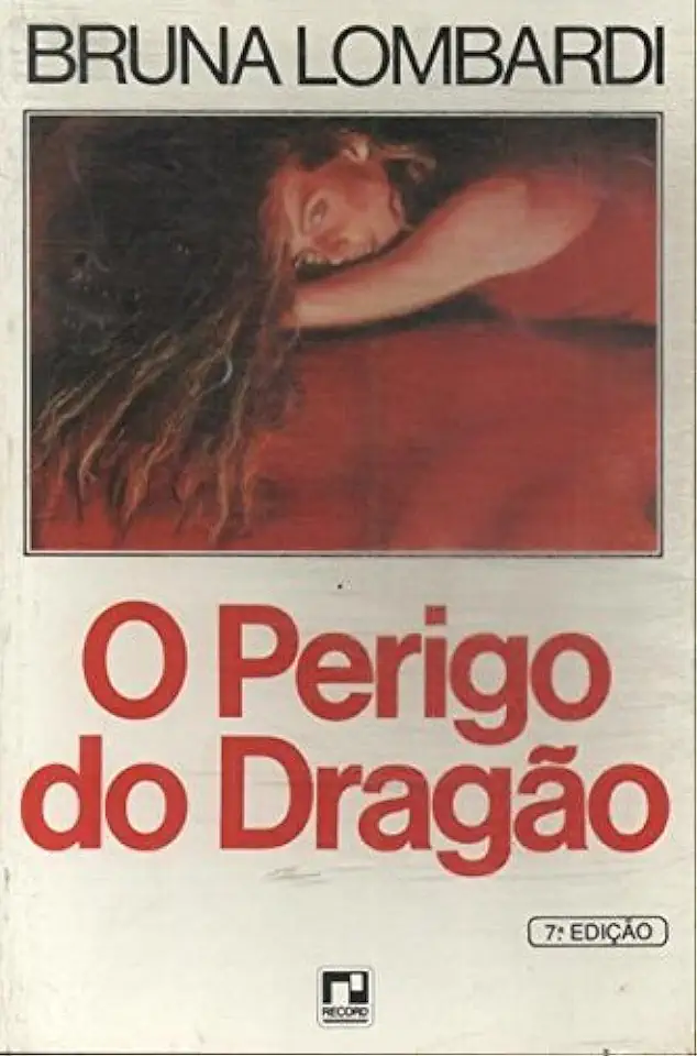 Capa do Livro O Perigo do Dragão - Bruna Lombardi