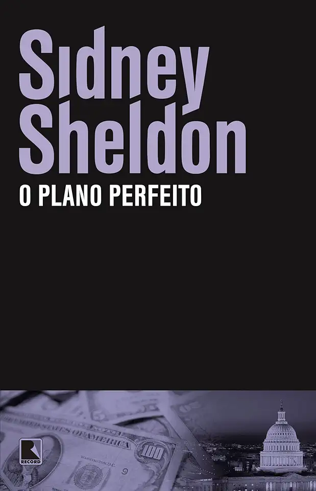 Capa do Livro O Plano Perfeito - Sidney Sheldon