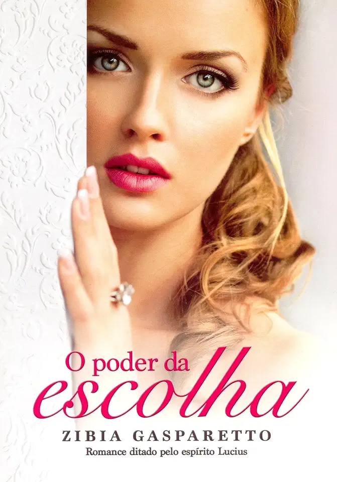 Capa do Livro O Poder da Escolha - Zibia Gasparetto