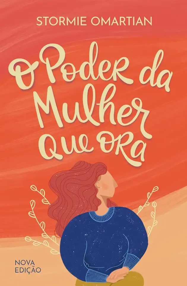 Capa do Livro O Poder da Mulher Que Ora - Stormie Omartian