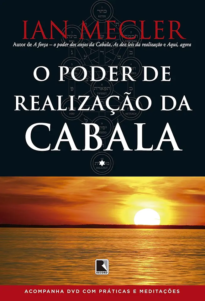 Capa do Livro O Poder de Realização da Cabala - Ian Mecler