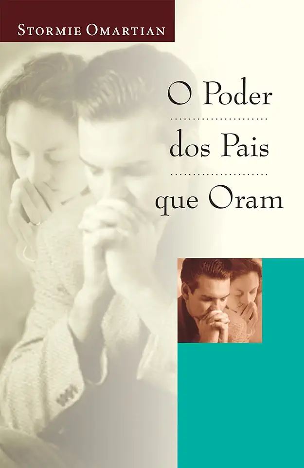 Capa do Livro O Poder dos Pais Que Oram - Stormie Omartian