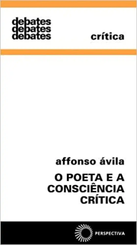 Capa do Livro O Poeta e a Consciência Crítica - Affonso Ávila