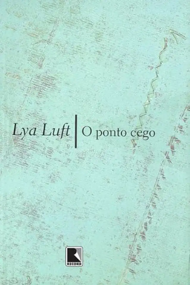 Capa do Livro O Ponto Cego - Lya Luft