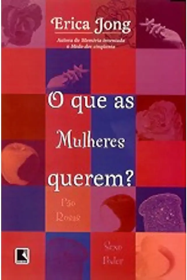 Capa do Livro O Que as Mulheres Querem? - Erica Jong