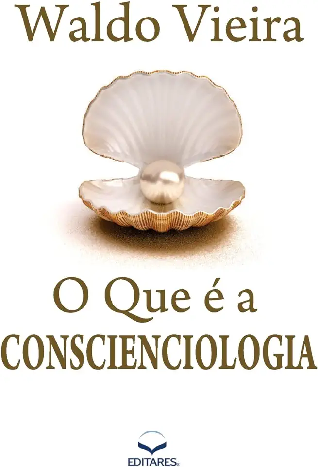 Capa do Livro O Que é a Conscienciologia - Waldo Vieira