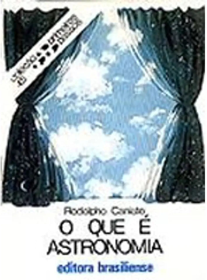 Capa do Livro O Que é Astronomia - Rodolpho Caniato