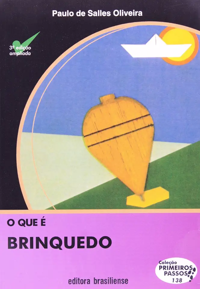 Capa do Livro O Que é Brinquedo - Paulo de Salles Oliveira