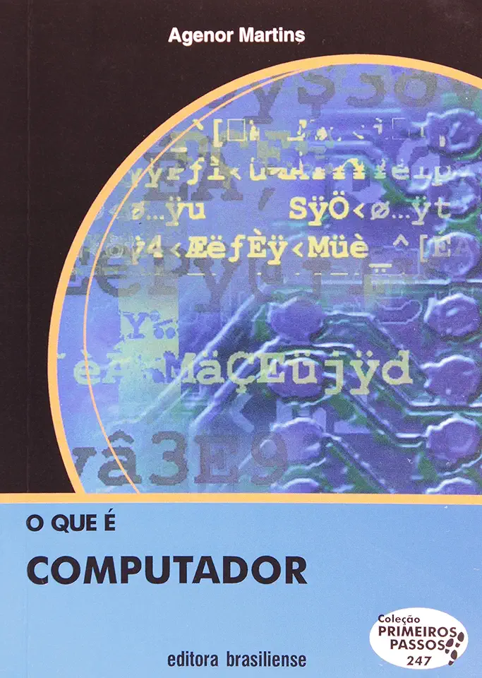 Capa do Livro O Que é Computador - Agenor Martins