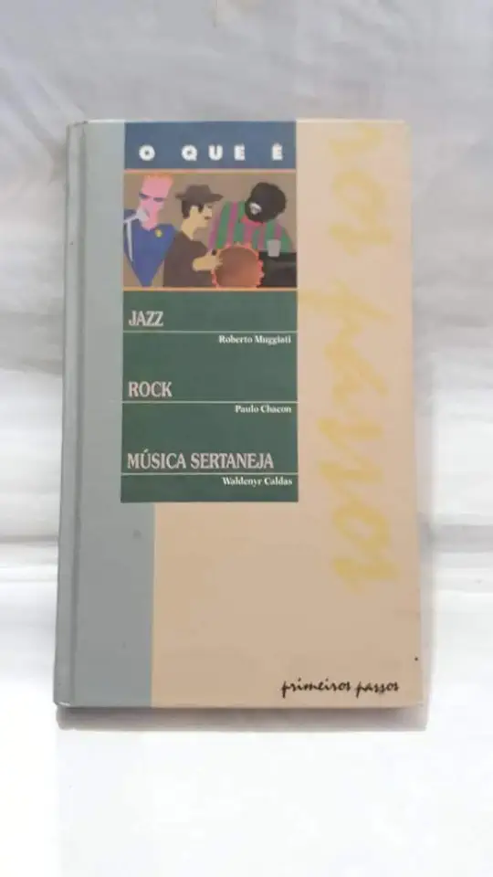 Capa do Livro O Que e Jazz/rock/musica Sertaneja - Robert Muggiati / Paulo Chacon / Waldenyr Caldas