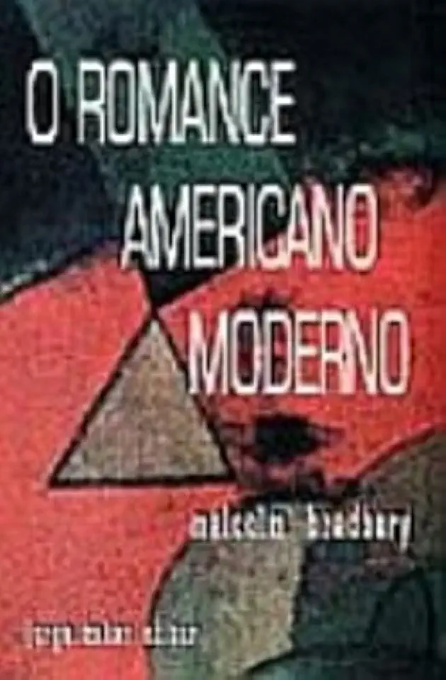 Capa do Livro O Romance Americano Moderno - Malcolm Bradbury