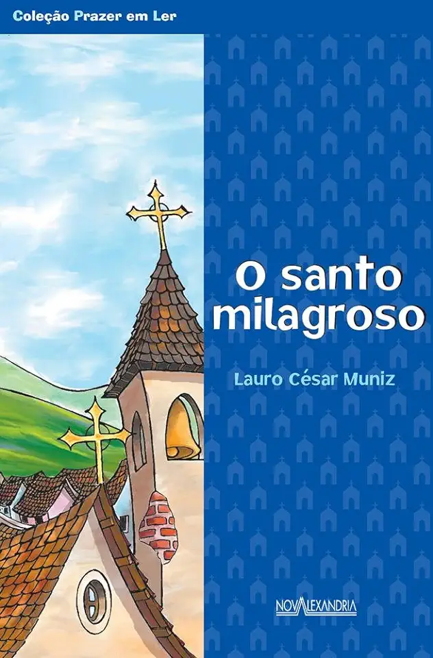 Capa do Livro O Santo Milagroso - Lauro César Muniz