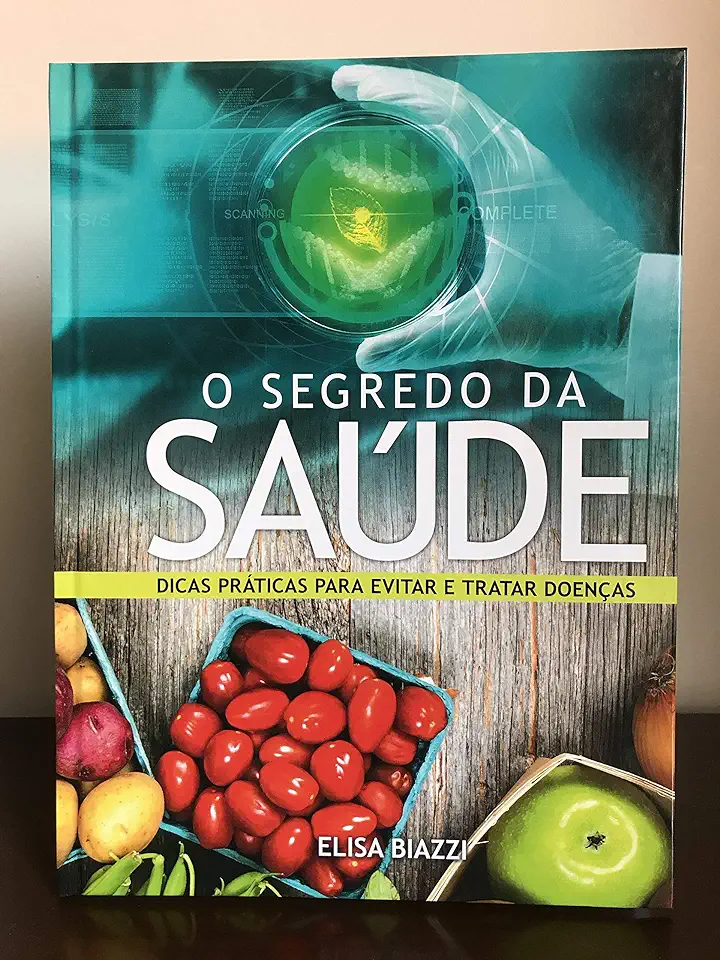 Capa do Livro O Segredo da Saúde - Elisa Biazzi