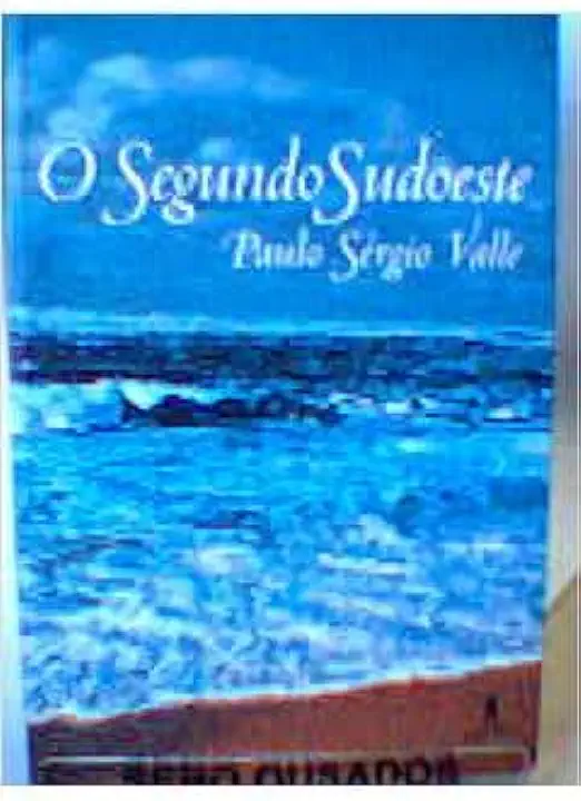 Capa do Livro O Segundo Sudoeste - Paulo Sérgio Valle