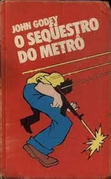 Capa do Livro O Sequestro do Metrô - John Godey