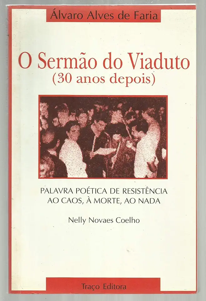 Capa do Livro O Sermão do Viaduto 30 Anos Depois - Álvaro Alves de Faria