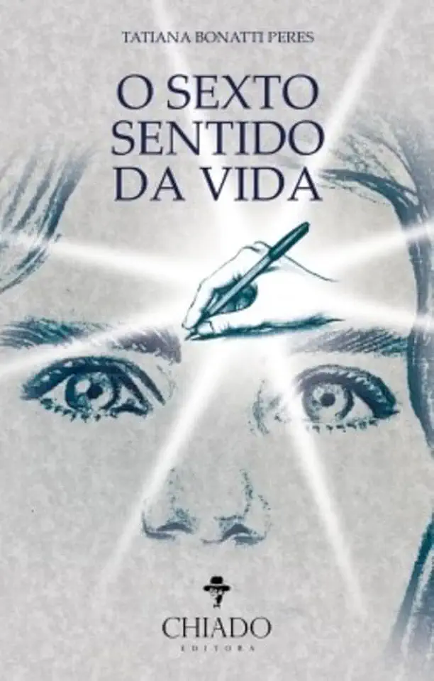 Capa do Livro O Sexto Sentido da Vida - Peres, Tatiana Bonatti