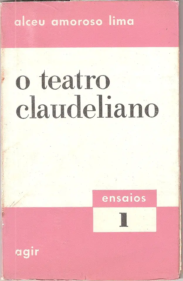 Capa do Livro O Teatro Claudeliano - Alceu Amoroso Lima