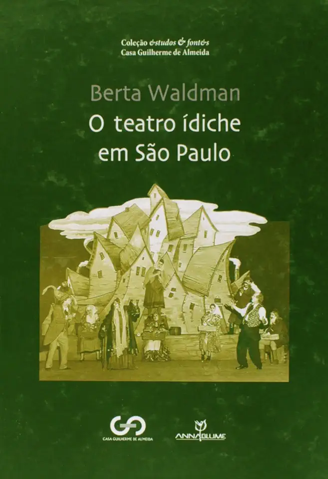 Capa do Livro O Teatro Ídiche Em São Paulo - Berta Waldman