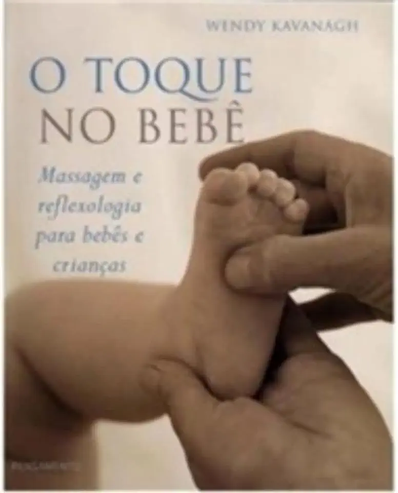 Capa do Livro O Toque no Bebê - Wendy Kavanagh