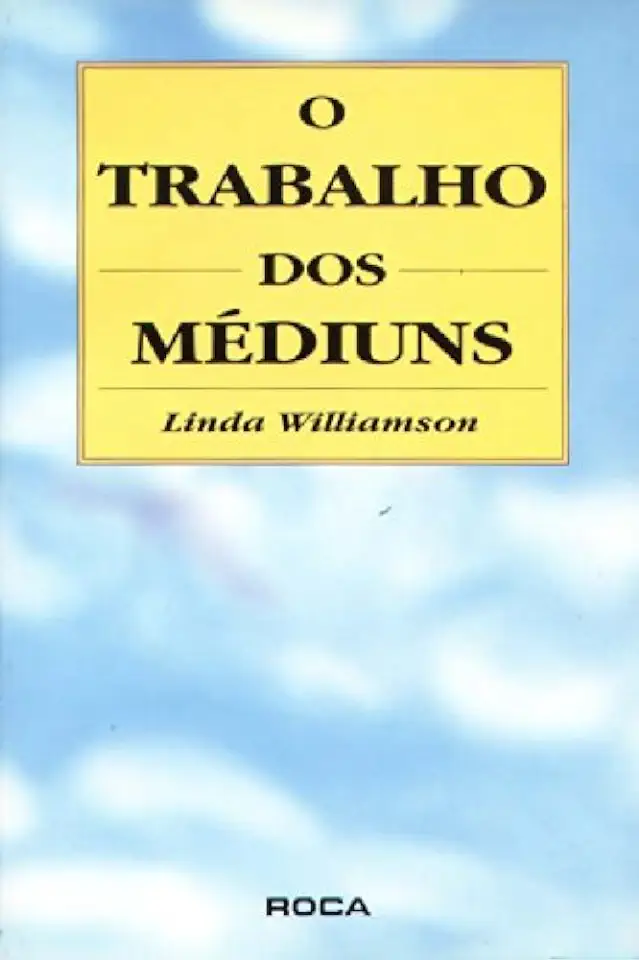 Capa do Livro O Trabalho dos Médiuns - Linda Williamson