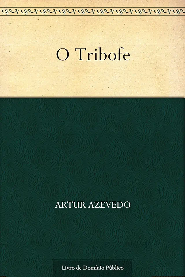 Capa do Livro O Tribofe - Arthur Azevedo