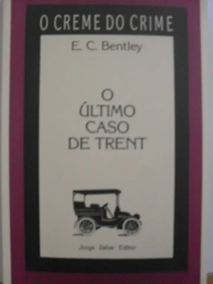 Trent's Last Case - E. C. Bentley