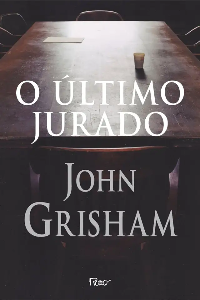 Capa do Livro O Último Jurado - John Grisham