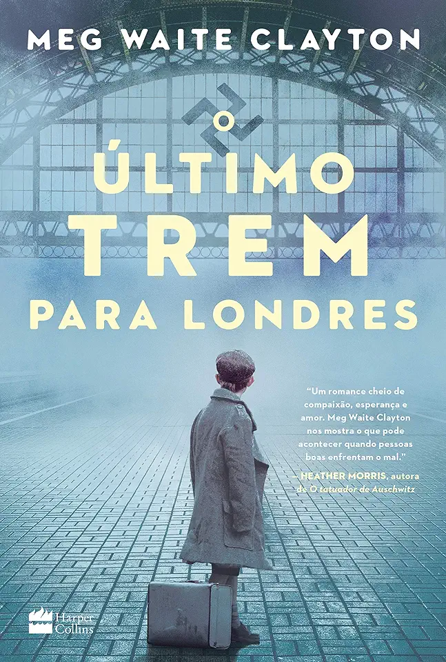 Capa do Livro O último trem para Londres - Clayton, Meg Waite