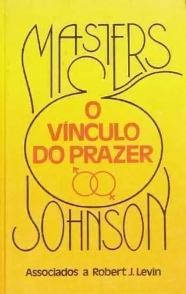 Capa do Livro O Vínculo do Prazer - Masters & Johnson