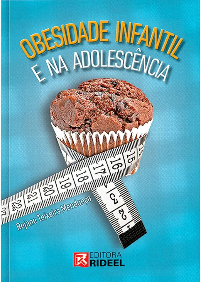 Capa do Livro Obesidade Infantil e na Adolescência - Rejane Teixeira Mendonça