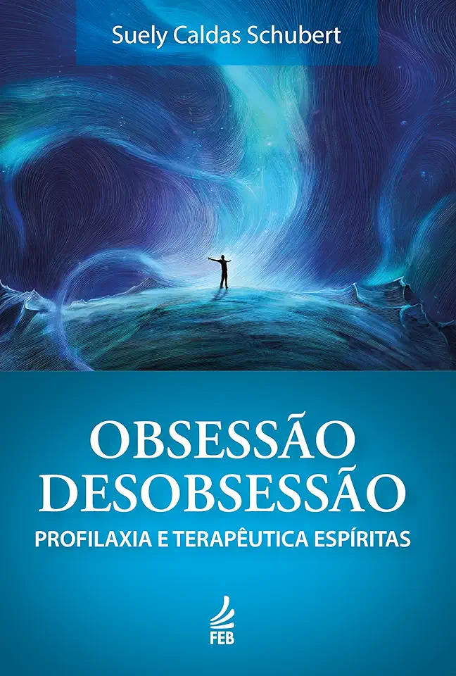 Capa do Livro Obsessão Desobsessão - Suely Caldas Schubert