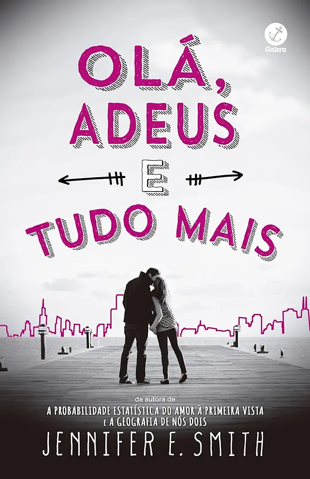 Capa do Livro Olá, Adeus e tudo mais - Smith, Jennifer E.