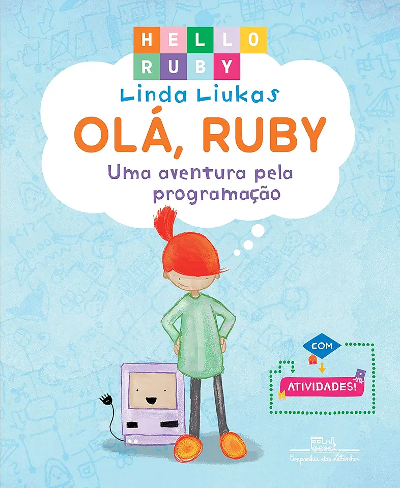 Capa do Livro Olá, Ruby: Uma aventura pela programação - Liukas, Linda