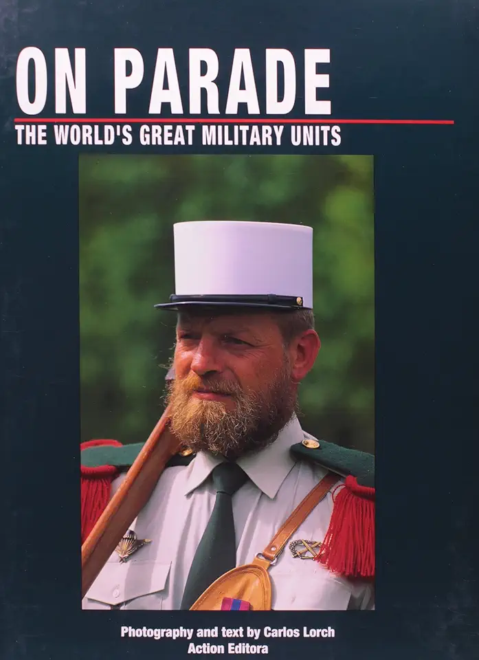 Capa do Livro ON PARADE THE WORLDS GREAT MILITARY UNITS - LORCH CARLOS